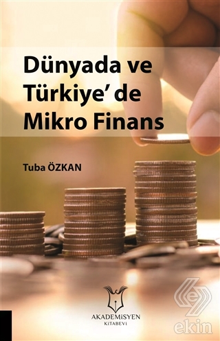 Dünyada ve Türkiye\'de Mikro Finans