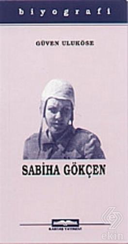 Dünyanın İlk Kadın Pilotu Sabiha Gökçen