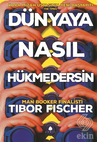 Dünyaya Nasıl Hükmedersin