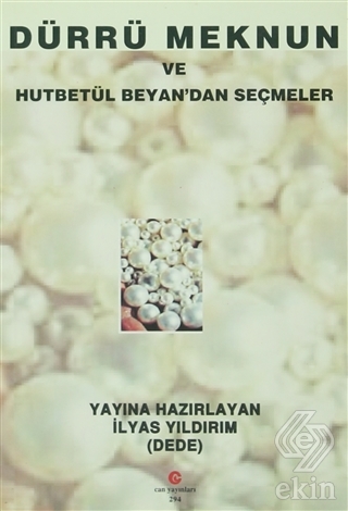 Dürrü Meknun ve Hutbetül Beyan\'dan Seçmeler