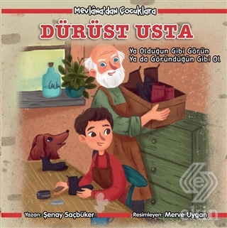 Dürüst Usta - Mevlana\'dan Çocuklara
