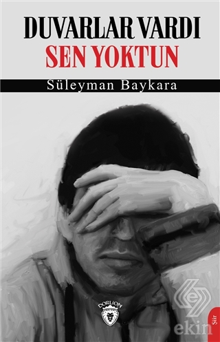 Duvarlar Vardı Sen Yoktun