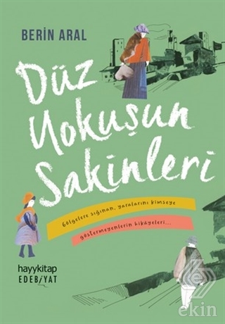 Düz Yokuşun Sakinleri