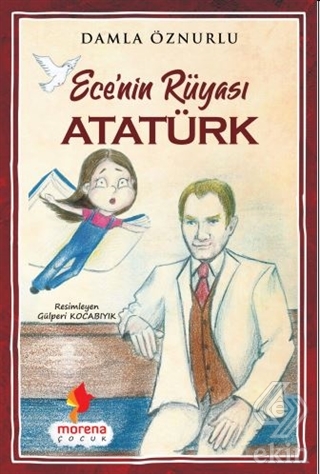 Ece\'nin Rüyası Atatürk