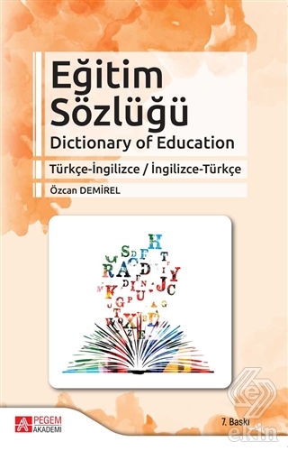 Eğitim Sözlüğü Dictionary of Education Türkçe-İngi