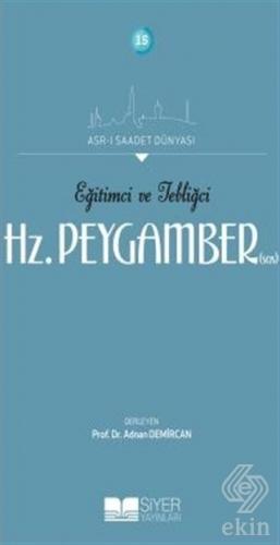 Eğitimci ve Tebliğci Hz. Peygamber (SAS)