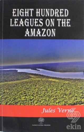 Eight Hundred Leagues on the Amazon
