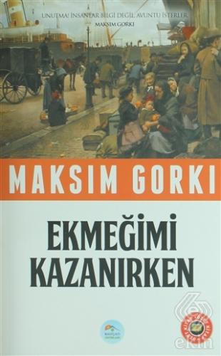 Ekmeğimi Kazanırken (Özet Kitap)