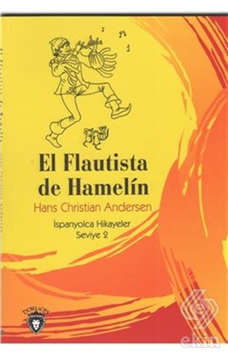 El Flautista De Hamelin İspanyolca Hikayeler Seviy