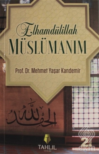 Elhamdülillah Müslümanım