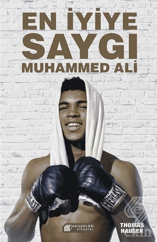 En İyiye Saygı: Muhammed Ali