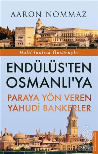 Endülüs\'ten Osmanlı\'ya Paraya Yön Veren Yahudi Ban