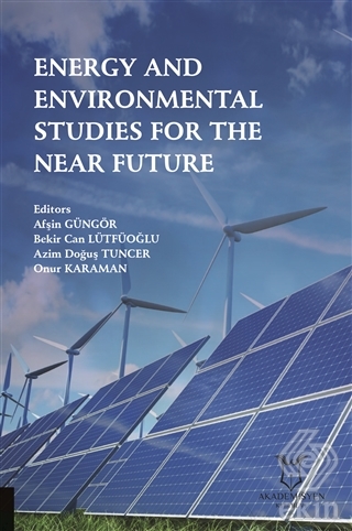 Energy and Environmental Studies for the Near Futu