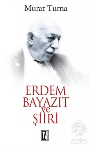 Erdem Bayazıt ve Şiiri