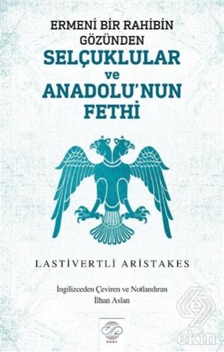 Ermeni Bir Rahibin Gözünden Selçuklular ve Anadolu