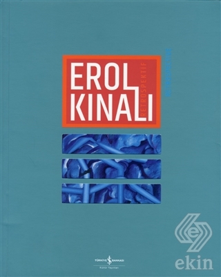 Erol Kınalı - Retrospektif / Retrospective