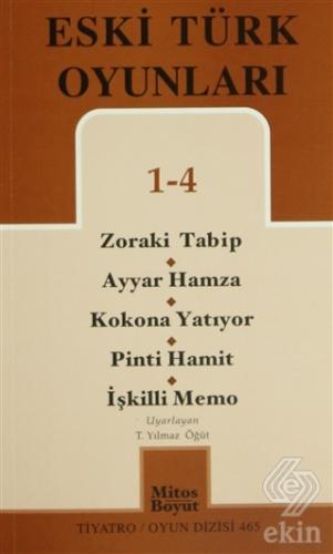 Eski Türk Oyunları 1 - 4 / Zoraki Talib-Ayyar Hamz