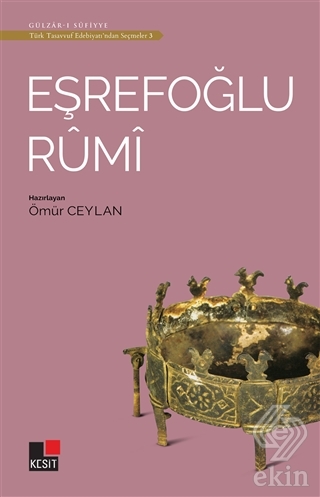 Eşrefoğlu Rumi - Türk Tasavvuf Edebiyatı\'ndan Seçm