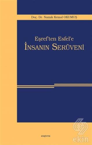 Eşref\'ten Esfel\'e İnsanın Serüveni