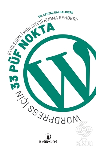 Etkileşimli Web Sitesi Kurma Rehberi: Wordpress İç