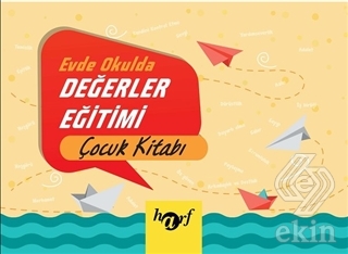 Evde Okulda Değerler Eğitimi - Çocuk Kitabı