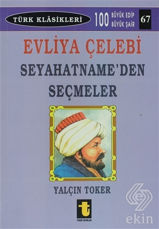 Evliya Çelebi - Seyahatname\'den Seçmeler