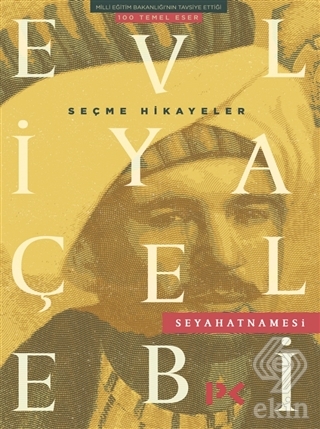 Evliya Çelebi Seyahatnamesi Seçme Hikayeler