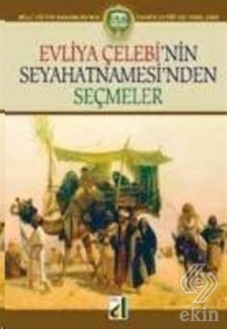 Evliya Çelebi\'nin Seyahatnamesi\'nden Seçmeler