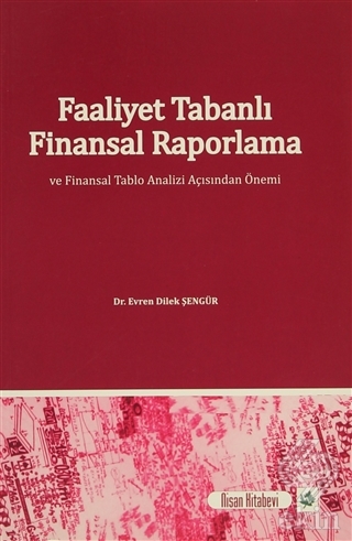 Faaliyet Tabanlı Finansal Raporlama ve Finansal Ta