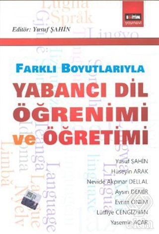 Farklı Boyutlarıyla Yabancı Dil Öğrenimi ve Öğreti