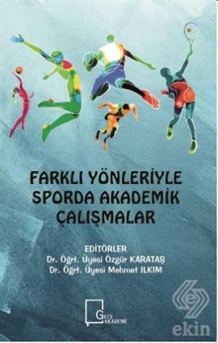 Farklı Yönleriyle Sporda Akademik Çalışmalar