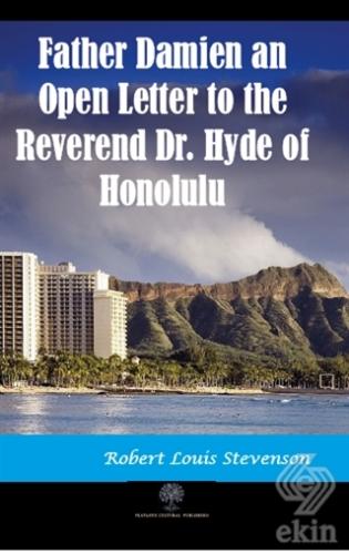 Father Damien an Open Letter to the Reverend Dr. H