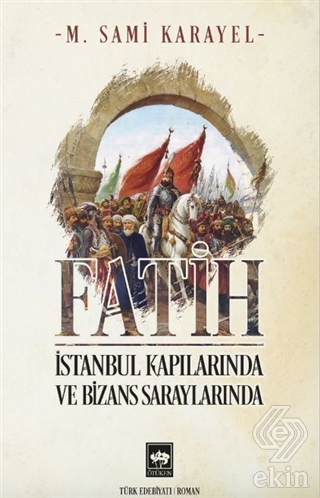 Fatih - İstanbul Kapılarında ve Bizans Saraylarınd