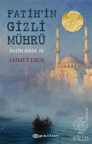 Fatih\'in Gizli Mührü - Fatih Serisi 3