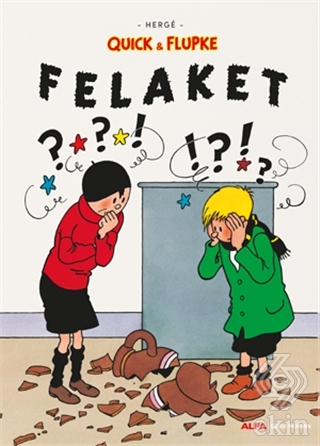 Felaket - Quick ve Flupke