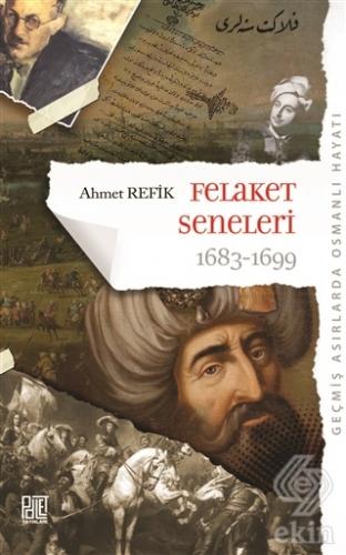 Felaket Seneleri 1683 - 1699