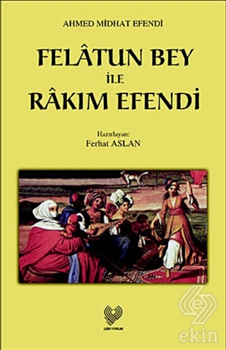 Felatun Bey ile Rakım Efendi