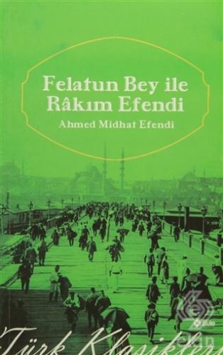 Felatun Bey ile Rakım Efendi