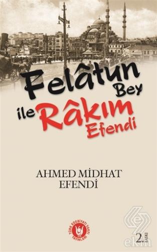 Felatun Bey ile Rakım Efendi