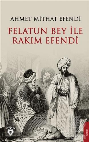 Felatun Bey ve Rakım Efendi