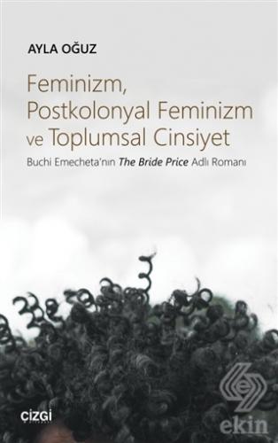 Feminizm Postkolonyal Feminizm ve Toplumsal Cinsiy