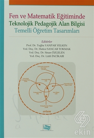 Fen ve Matematik Eğitiminde Teknolojik Pedagolojik