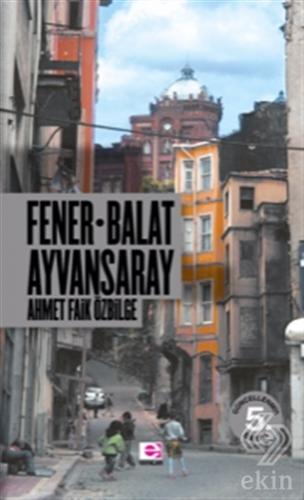Fener Balat Ayvansaray