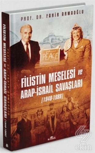 Filistin Meselesi ve Arap-İsrail Savaşları 1948-19