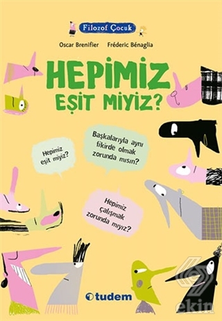 Filozof Çocuk : Hepimiz Eşit miyiz?