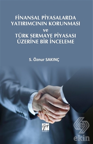Finansal Piyasalarda Yatırımcının Korunması ve Tür