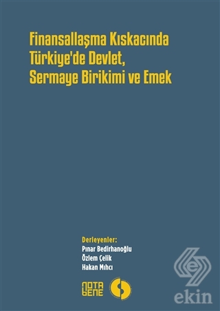 Finansallaşma Kıskancında Türkiye\'de Devlet Sermay