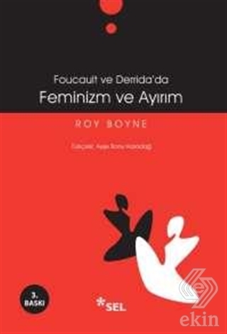 Foucault ve Derrida\'da Feminizm ve Ayırım