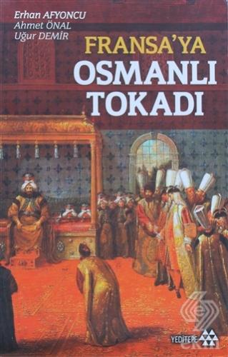 Fransa\'ya Osmanlı Tokadı