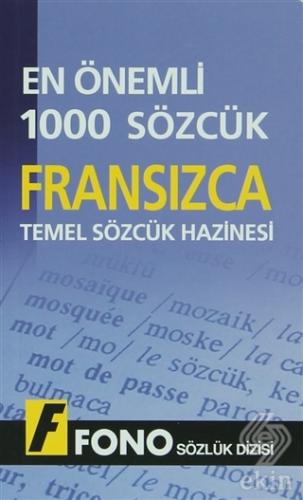 Fransızca Temel Sözcük Hazinesi - En Önemli 1000 S